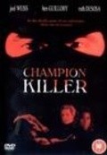 Another movie Champion Killer of the director Juney Smith.