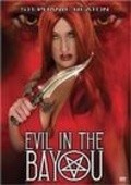 Another movie Evil in the Bayou of the director Stephanie Beaton.