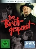 Another movie Das Buschgespenst of the director Vera Loebner.