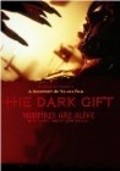 Another movie The Dark Gift of the director Geoffrey De Valois.