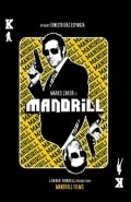 Another movie Mandrill of the director Ernesto Diaz Espinoza.