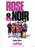 Another movie Rose et noir of the director Gerard Jugnot.