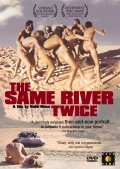 Another movie The Same River Twice of the director Robb Moss.