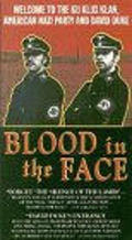 Another movie Blood in the Face of the director Anne Bohlen.