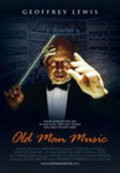 Another movie Old Man Music of the director Scott Slone.