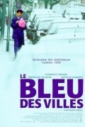 Another movie Le bleu des villes of the director Stephane Brize.