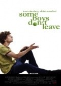 Another movie Some Boys Don't Leave of the director Maggie Kiley.