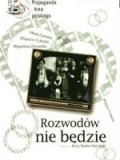 Another movie Rozwodow nie bedzie of the director Jerzy Stefan Stawinski.