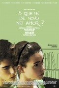 Another movie O Que Ha De Novo No Amor? of the director Hyugo Martyinsh.