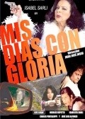 Another movie Mis dias con Gloria of the director Juan Jose Jusid.