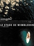 Another movie Le stade de Wimbledon of the director Mathieu Amalric.
