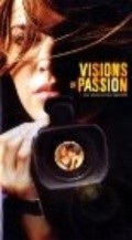 Another movie Visions of Passion of the director Randall St. George.