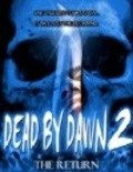 Another movie Dead by Dawn 2: The Return of the director Nigel Hartwell.