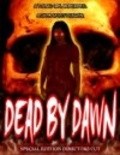 Another movie Dead by Dawn of the director Nigel Hartwell.