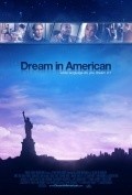 Another movie Dream in American of the director Jason Wissinger.