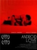 Another movie Android Love of the director Lee Citron.
