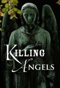 Another movie Killing Angels of the director Daniel Rentas.
