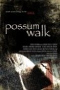 Another movie Possum Walk of the director Djeremi Sumrall.