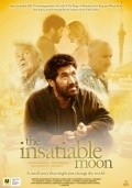 Another movie The Insatiable Moon of the director Rozmari Riddell.