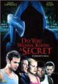 Another movie Do You Wanna Know a Secret? of the director Thomas Bradford.