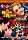 Another movie The Road to Ruin of the director Dorothy Davenport.