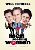 Another movie Men Seeking Women of the director Jim Milio.