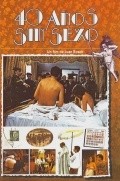 Another movie Cuarenta anos sin sexo of the director Juan Bosch.