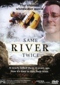 Another movie Same River Twice of the director Scott Featherstone.