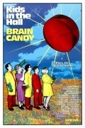 Another movie Kids in the Hall: Brain Candy of the director Kelly Makin.