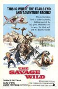 Another movie The Savage Wild of the director Gordon Istmen.