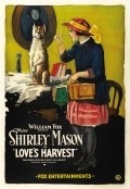 Another movie Love's Harvest of the director Howard M. Mitchell.