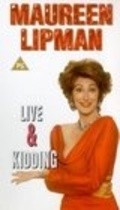 Another movie Maureen Lipman: Live and Kidding of the director Brayan Kleyn.