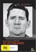 Another movie The Last Man Hanged of the director Lewis Fitz-Gerald.