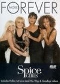 Another movie Spice Girls: Forever More of the director Gregg Masuak.