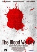 Another movie The Blood We Cry of the director Stuart Brennan.