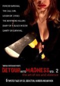 Another movie Detour Into Madness Vol 2. of the director Timothy Whitfield.