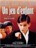 Another movie Un jeu d'enfant of the director Pascal Kane.