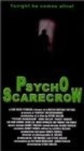 Another movie Psycho Scarecrow of the director Steve Galler.