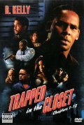 Another movie Trapped in the Closet: Chapters 1-12 of the director R. Kelly.