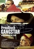 Another movie Preu?isch Gangstar of the director Irma Stelmach.