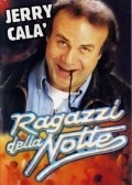 Another movie Ragazzi della notte of the director Djerri Kala.