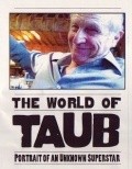 Another movie World of Taub of the director Eva Ilona Brzeski.