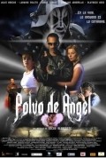 Another movie Polvo de angel of the director Oscar Blancarte.
