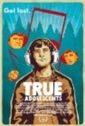 Another movie True Adolescents of the director Craig Johnson.
