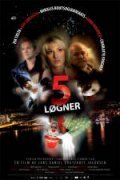 Another movie 5 logner of the director Lars Daniel Krutzkoff Jacobsen.