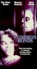 Another movie Common Bonds of the director Antonio Manriquez.