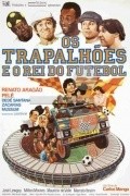 Another movie Os Trapalhoes e o Rei do Futebol of the director Carlos Manga.