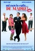 Another movie Mi novia esta... de madre! of the director Archie Lopez.