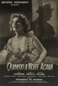Another movie Quando a Noite Acaba of the director Fernando De Barros.