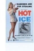 Another movie Hot Ice of the director Stephen C. Apostolof.